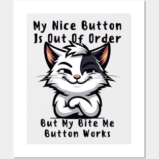 My Nice Button is Out Of Order Posters and Art